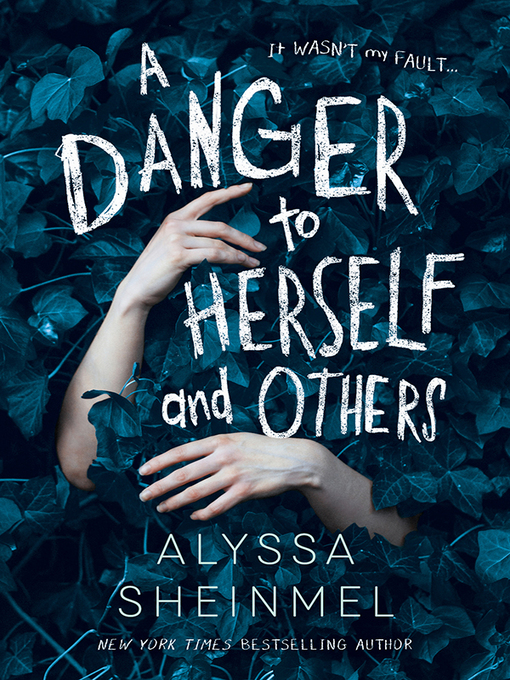 Title details for A Danger to Herself and Others by Alyssa Sheinmel - Available
